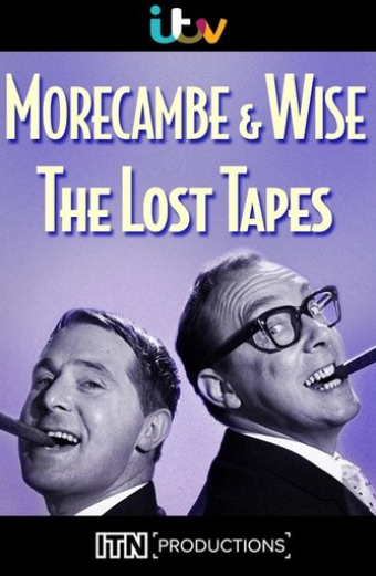 Morecambe & Wise: The Lost Tapes