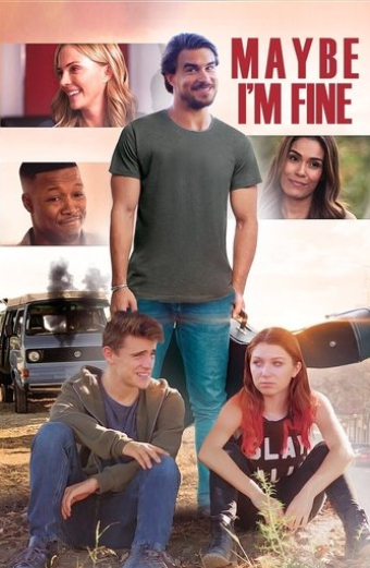 Maybe I'm Fine