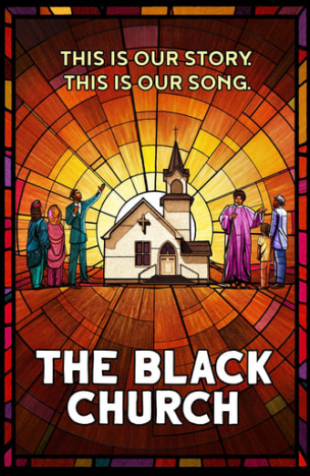 The Black Church: This Is Our Story, This Is Our Song