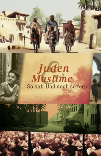 Juifs et musulmans - Si loin, si proches