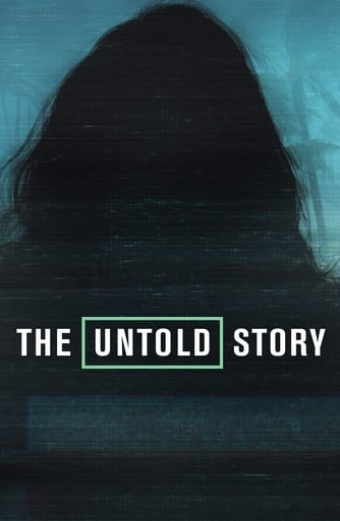 The Untold Story