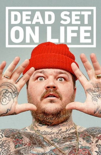 Dead Set on Life