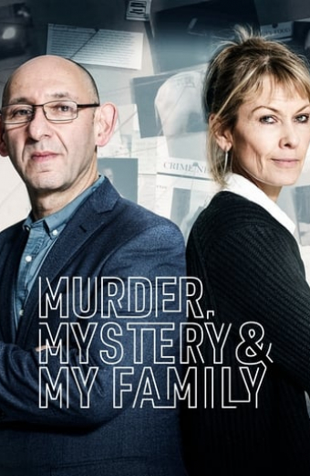 Murder, Mystery and My Family