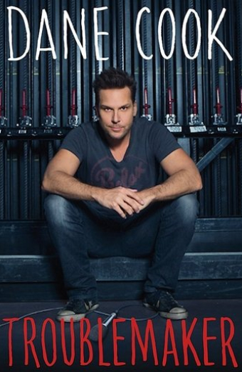 Dane Cook: Troublemaker
