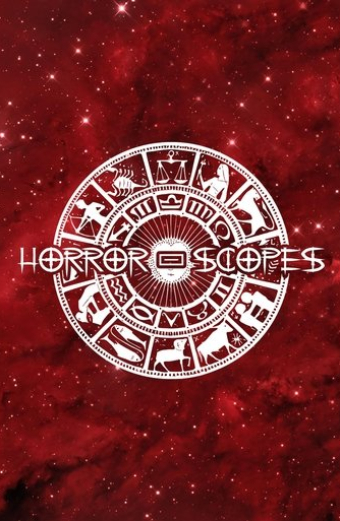 Horror-Scopes Volume One