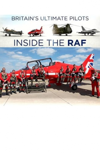 Britain's Ultimate Pilots: Inside the RAF