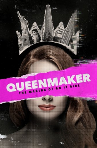 Queenmaker: Vzestup "It Girl"