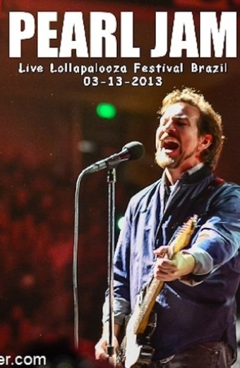 Pearl Jam: Lollapalooza Brazil 2013