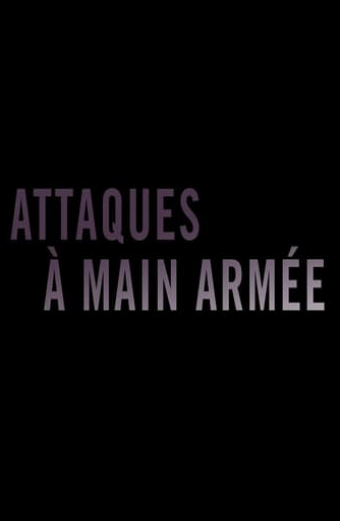 Attaques à main armée