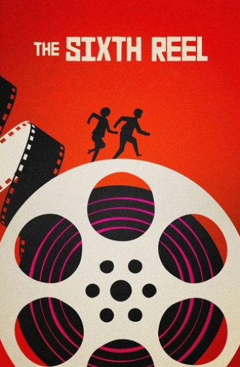 The Sixth Reel