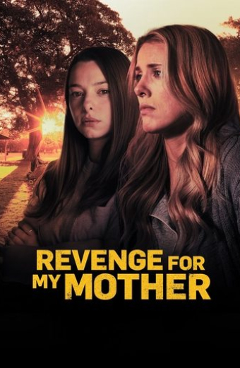 Revenge for My Mother