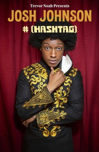 Trevor Noah Presents Josh Johnson: # (Hashtag)