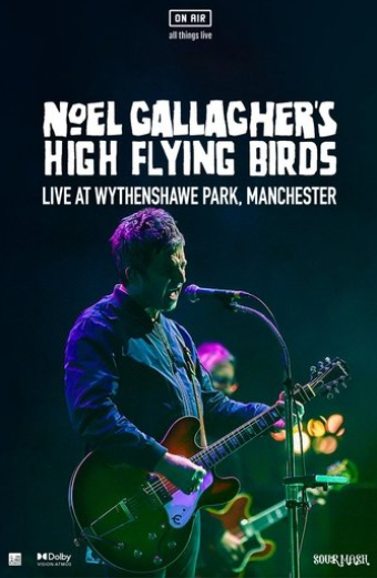 Noel Gallagher's High Flying Birds - Live at Wythenshawe Park, Manchester