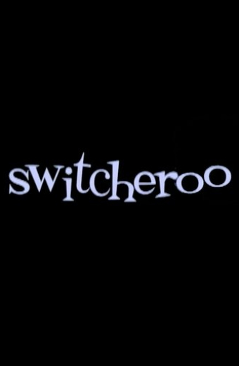 Switcheroo