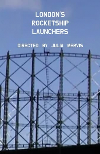 London's Rocketship Launchers