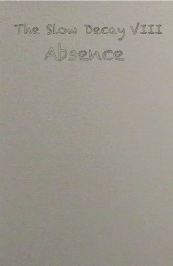 The Slow Decay VIII: Absence