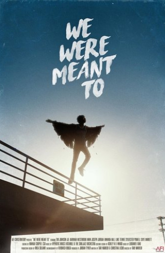 We Were Meant To