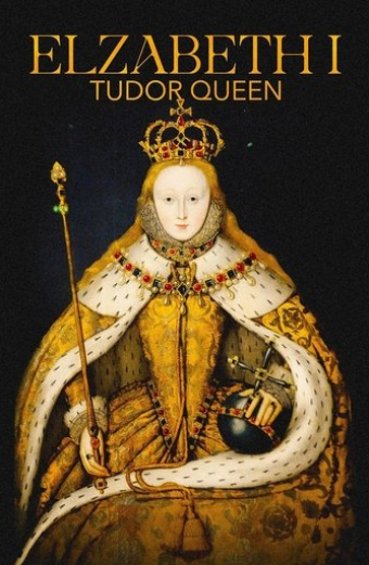Elizabeth I: Tudor Queen