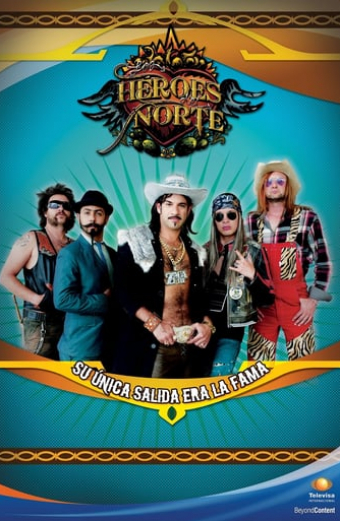 Héroes del Norte, Los