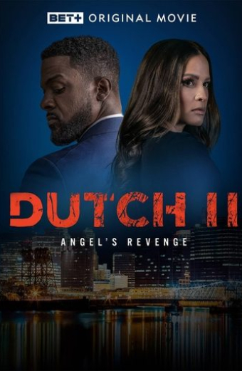 Dutch II: Angel's Revenge