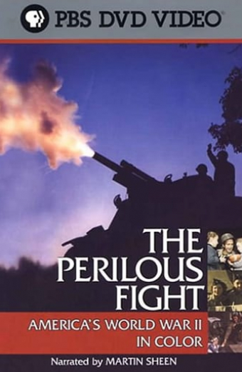 The Perilous Fight: America's World War II in Color