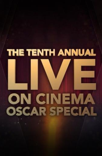 The 10th Annual On Cinema Oscar Special